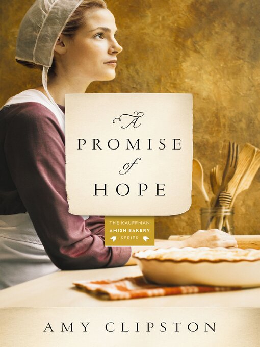 Title details for A Promise of Hope by Amy Clipston - Available